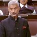 EAM S Jaishankar’s statement in Rajya Sabha on latest developments in Indian Foreign Policy